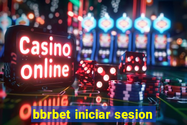 bbrbet iniciar sesion